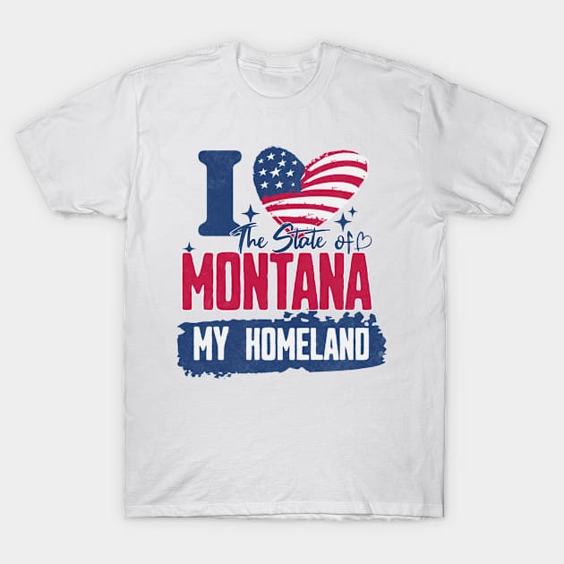 Montana my homeland T-Shirt by HB Shirts